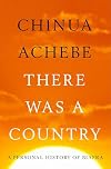 There Was A Country: A Personal History of Biafra