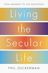 Living the Secular Life: New Answers to Old Questions