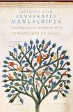 Meetings With Remarkable Manuscripts Twelve Journeys Into The Medieval World