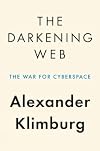 The Darkening Web: The War for Cyberspace