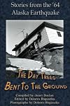 The Days the Trees Bent to the Ground