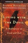 Living with the Devil: A Meditation on Good and Evil