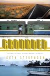 Grounded: A Down to Earth Journey Around the World