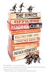 The Junior Officers' Reading Club: Killing Time and Fighting Wars