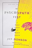 The Psychopath Test A Journey Through The Madness Industry