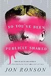 So You've Been Publicly Shamed