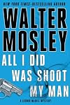 All I Did Was Shoot My Man