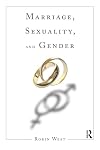 Marriage, Sexuality, and Gender (Initiations: Sex and Gender in Contemporary Perspective)
