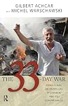 The 33-Day War: Israel's War on Hezbollah in Lebanon and Its Consequences