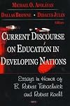 Current Discourse on Education in Developing Nations: Essays in Honor of B. Robert Tabachnick And Robert Koehl