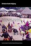 Resisting State Iconoclasm among the Loma of Guinea (Ritual Studies Monograph Series) (Carolina Academic Press Ritual Studies Monographs)