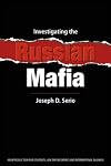 Investigating The Russian Mafia