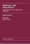 Refugee Law and Policy: A Comparative and International Approach