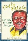 Toyin Falola: The Man, The Mask, The Muse