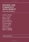 Housing and Community Development: Cases and Materials