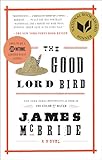 The Good Lord Bird A Novel