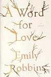 A Word for Love: A Novel