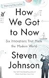 How We Got To Now Six Innovations That Made The Modern World