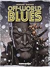 Off-World Blues