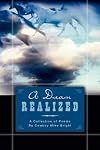 A Dream Realized: A Collection of Poems By Cowboy Mike Bright