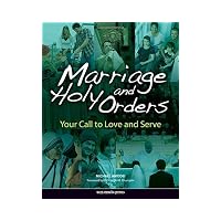Marriage And Holy Orders Your Call to Love And Serve