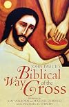 John Paul II's Biblical Way of the Cross