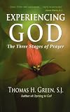 Experiencing God: The Three Stages of Prayer