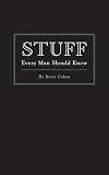 Stuff Every Man Should Know
