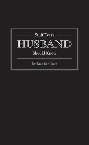 Stuff Every Husband Should Know (By: Eric San Juan) cover