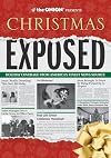 The Onion Presents: Christmas Exposed (Onion Ad Nauseam)