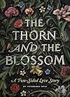 The Thorn and the Blossom