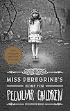 Miss Peregrines Home For Peculiar Children Miss Peregrines Peculiar Children Volume 1 Anglais