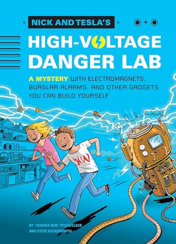 Nick and Tesla's High-Voltage Danger Lab book cover
