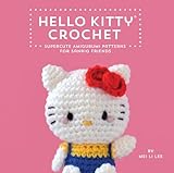 Hello Kitty Crochet Supercute Amigurumi Patterns For Sanrio Friends