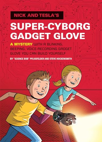 Nick and Tesla's Super-Cyborg Gadget Glove book cover
