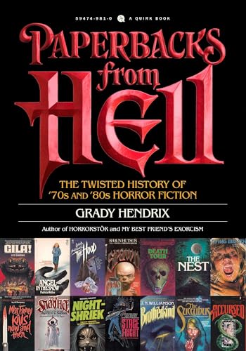 Paperbacks from Hell: The Twisted History of '70s and '80s Horror Fiction book cover