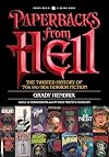 Paperbacks from Hell: The Twisted History of '70s and '80s Horror Fiction