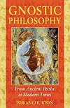 Gnostic Philosophy: From Ancient Persia to Modern Times