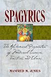 Spagyrics: The Alchemical Preparation of Medicinal Essences, Tinctures, and Elixirs
