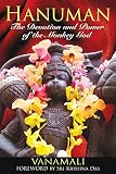 Hanuman The Devotion And Power Of The Monkey God