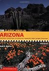 100 Classic Hikes in Arizona, 3rd Edition