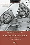 Freedom Climbers The Golden Age Of Polish Climbing