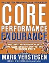 Core Performance Endurance: A New Training and Nutrition Program That Revolutionizes Your Workouts