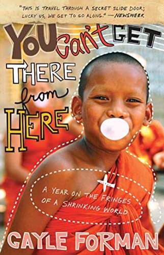 You Can't Get There from Here: A Year On the Fringes of a Shrinking World book cover