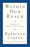 Within Our Reach: Ending the Mental Health Crisis