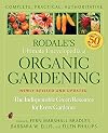 Rodale's Ultimate Encyclopedia of Organic Gardening: The Indispensable Green Resource for Every Gardener