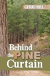 Behind the Pine Curtain