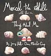Marcel the Shell with Shoes On: Things About Me