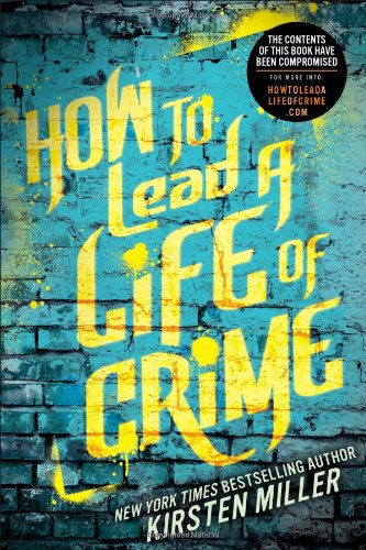 How to Lead a Life of Crime book cover