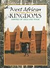West African Kingdom: Empires of Gold and Trade